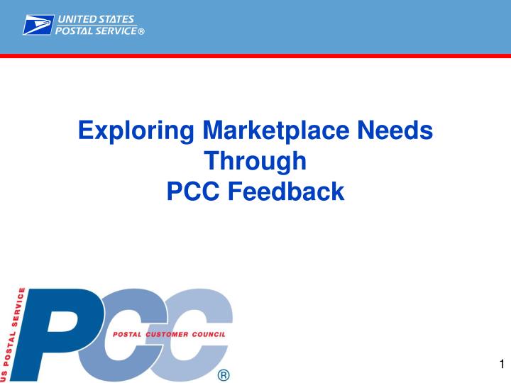 exploring marketplace needs through pcc feedback