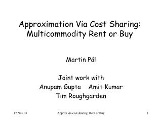Approximation Via Cost Sharing: Multicommodity Rent or Buy