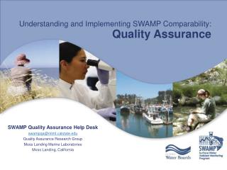 Understanding and Implementing SWAMP Comparability: Quality Assurance