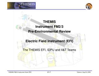 THEMIS Instrument FM2/3 Pre-Environmental Review Electric Field Instrument (EFI)