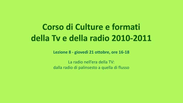 corso di culture e formati della tv e della radio 2010 2011