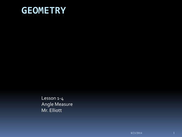 lesson 1 4 angle measure mr elliott