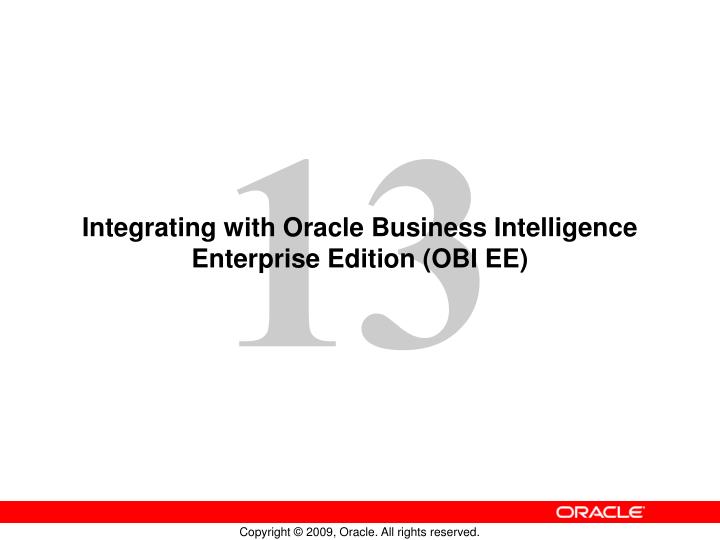 integrating with oracle business intelligence enterprise edition obi ee