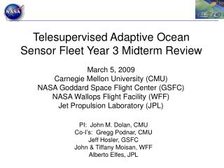 Telesupervised Adaptive Ocean Sensor Fleet Year 3 Midterm Review