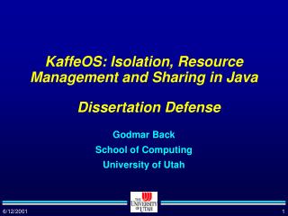 KaffeOS: Isolation, Resource Management and Sharing in Java