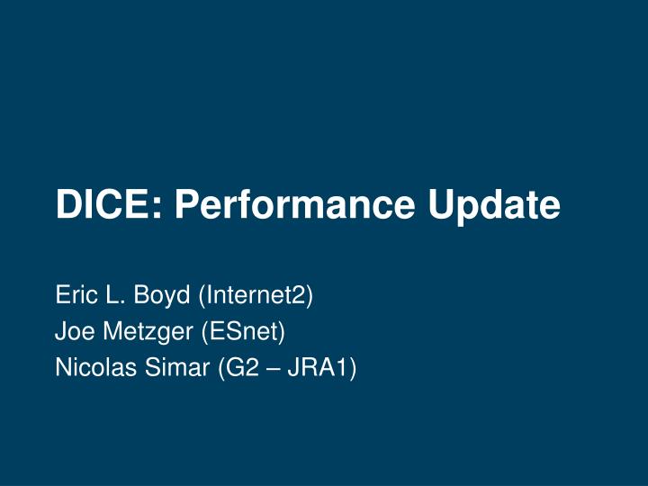 dice performance update