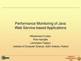 Performance Monitoring of Java Web Service -based Applications