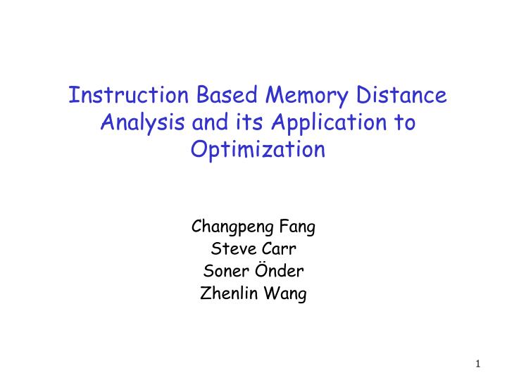 instruction based memory distance analysis and its application to optimization