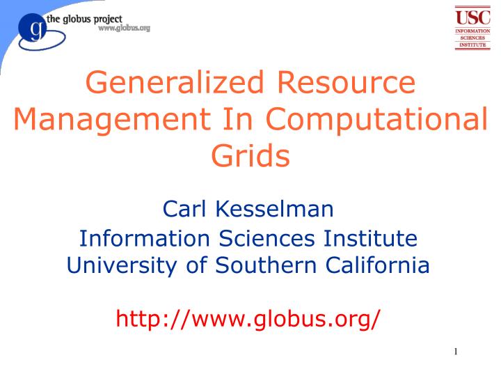 generalized resource management in computational grids
