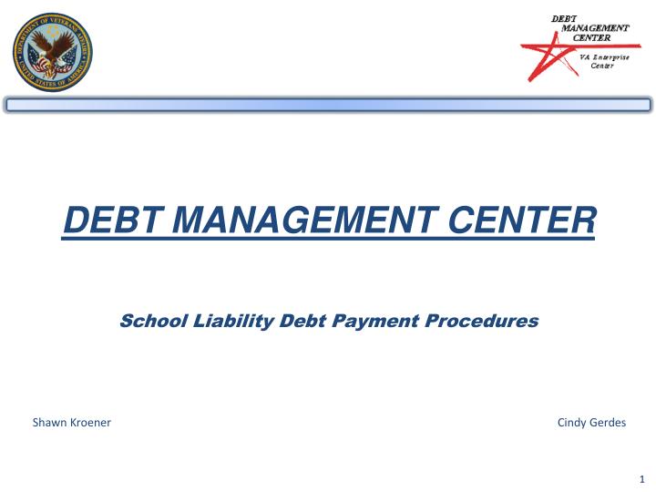 debt management center school liability debt payment procedures