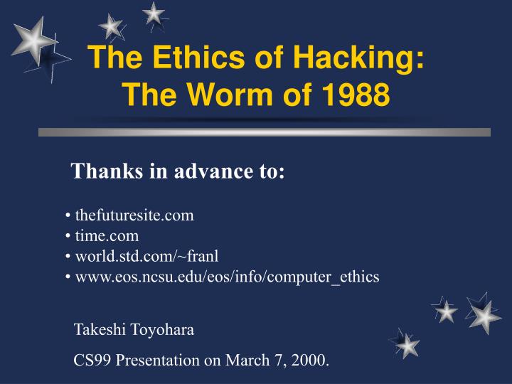 the ethics of hacking the worm of 1988