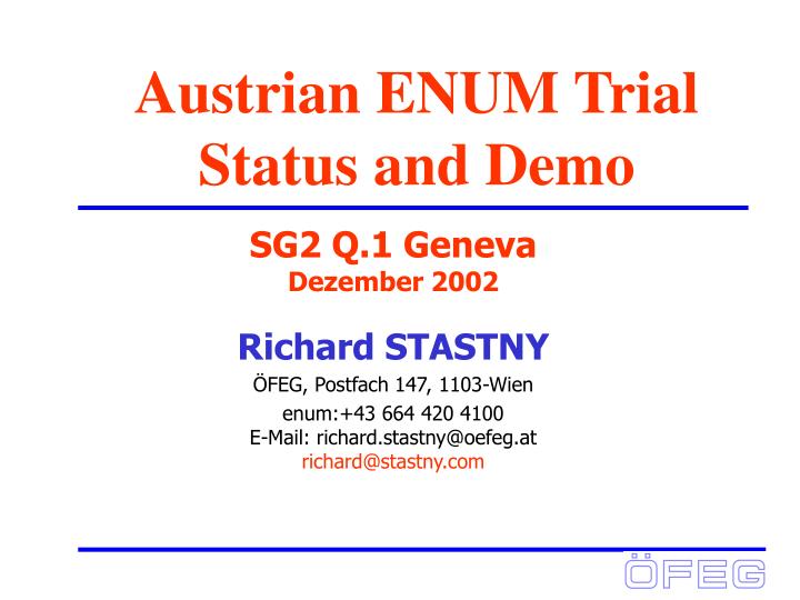 austrian enum trial status and demo