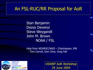 An FSL-RUC/RR Proposal for AoR