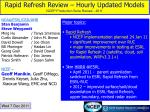 Rapid Refresh Review – Hourly Updated Models NCEP Production Suite Review - 2011 - slide 1