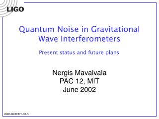 Quantum Noise in Gravitational Wave Interferometers