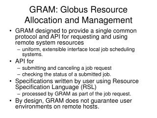 GRAM: Globus Resource Allocation and Management