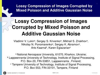 Lossy Compression of Images Corrupted by Mixed Poisson and Additive Gaussian Noise