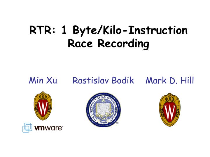 rtr 1 byte kilo i nstruction race recording