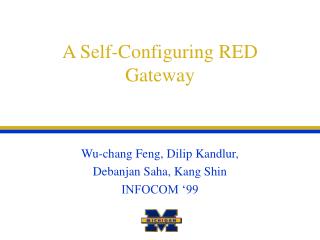 A Self-Configuring RED Gateway