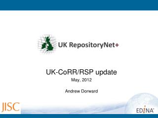 UK-CoRR/RSP update May, 2012 Andrew Dorward