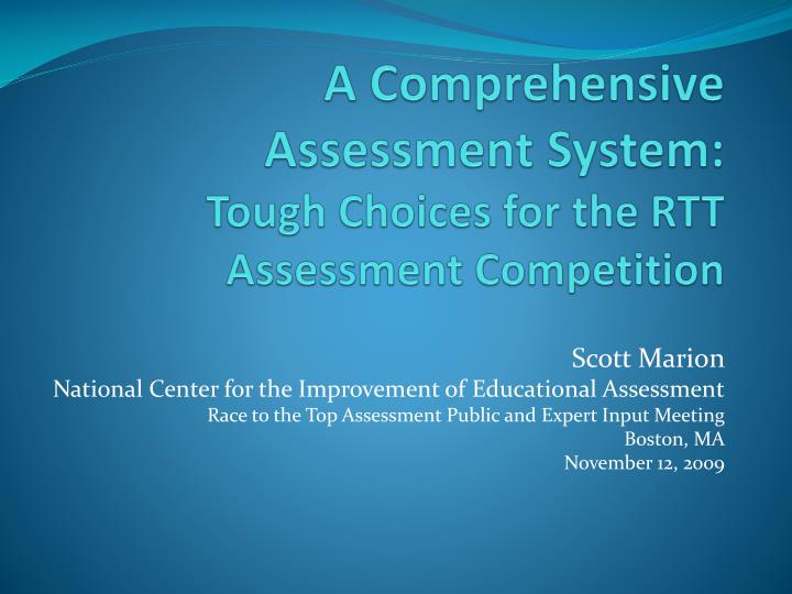 a comprehensive assessment system tough choices for the rtt assessment competition