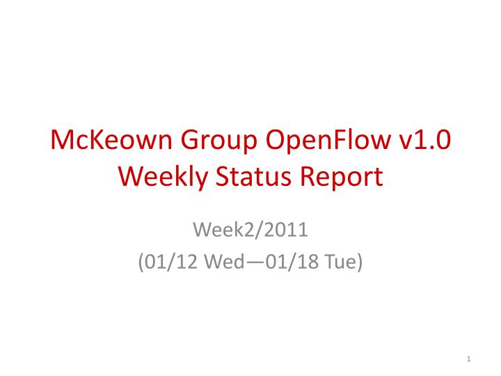 mckeown group openflow v1 0 weekly status report