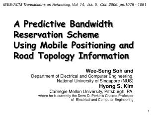 A Predictive Bandwidth Reservation Scheme Using Mobile Positioning and Road Topology Information