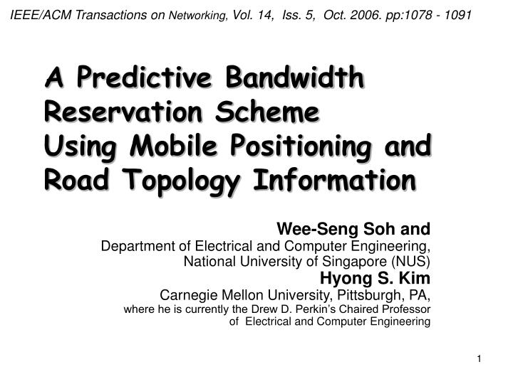 a predictive bandwidth reservation scheme using mobile positioning and road topology information