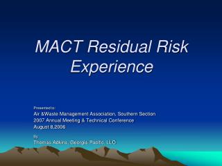 MACT Residual Risk Experience