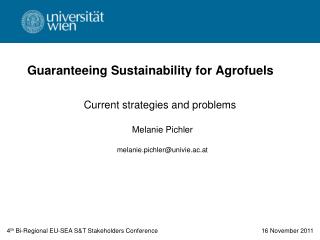 Guaranteeing Sustainability for Agrofuels
