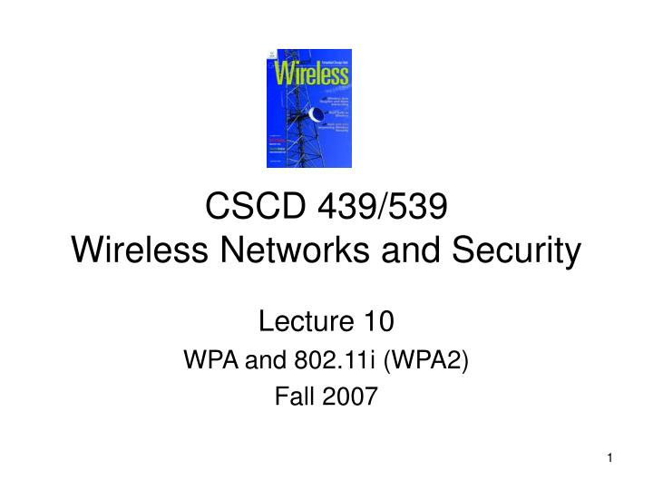 cscd 439 539 wireless networks and security