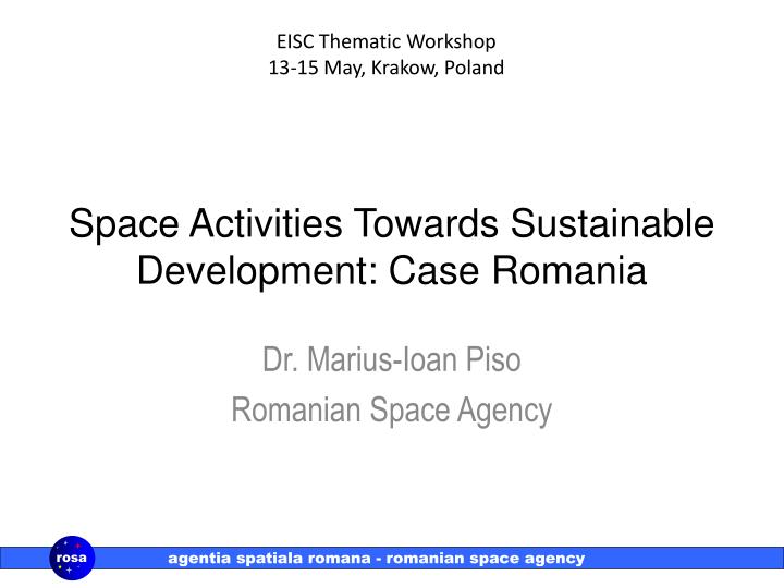 space activities towards sustainable development case romania