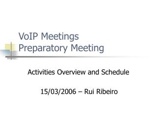VoIP Meetings Preparatory Meeting