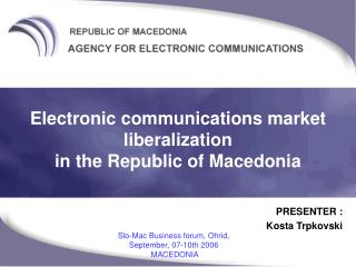 Electronic communications market liberalization in the Republic of Macedonia