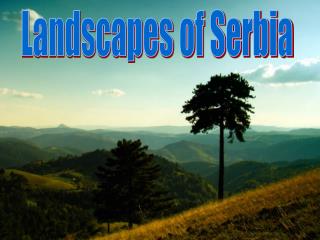Landscapes of Serbia