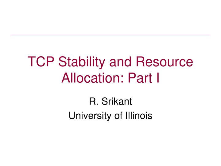 tcp stability and resource allocation part i