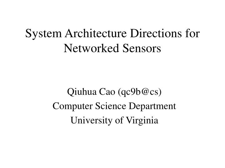 system architecture directions for networked sensors