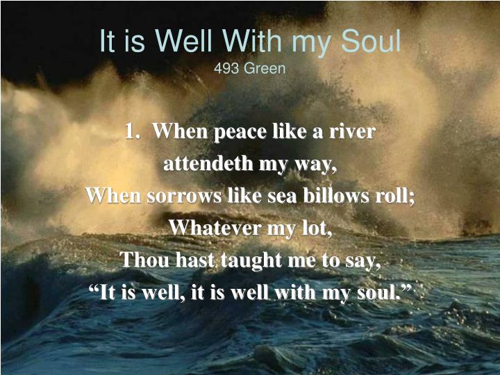 it is well with my soul 493 green
