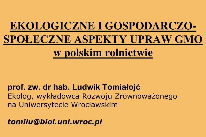 ekologiczne i gospodarczo spo eczne aspekty upraw gmo w polskim rolnictwie