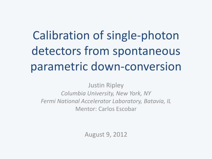 calibration of single photon detectors from spontaneous parametric down conversion