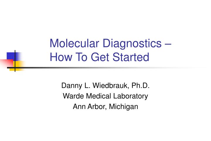 molecular diagnostics how to get started
