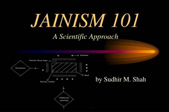 jainism 101 a scientific approach