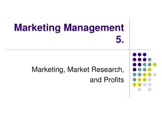 Marketing Management 5.