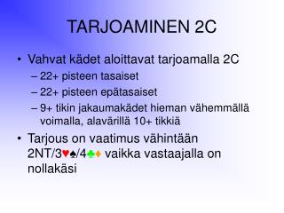 TARJOAMINEN 2C