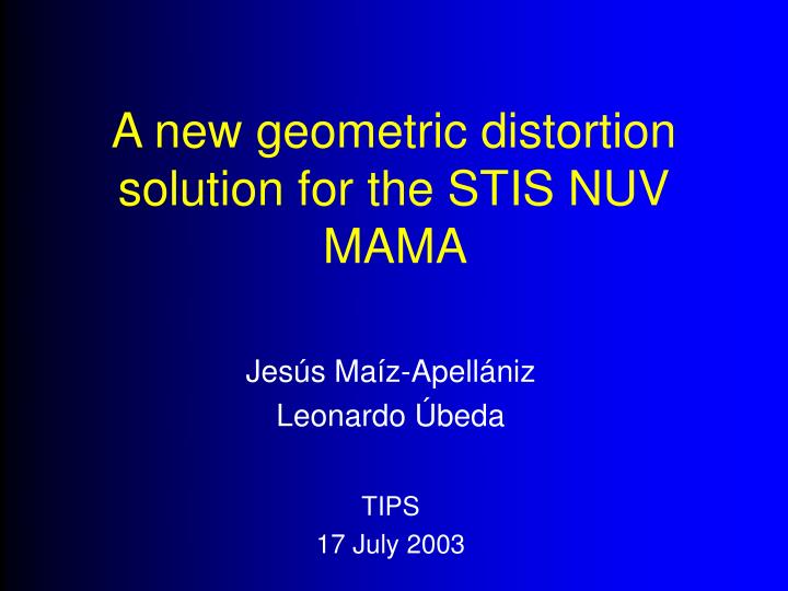 a new geometric distortion solution for the stis nuv mama