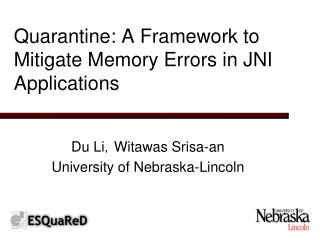 Quarantine: A Framework to Mitigate Memory Errors in JNI Applications