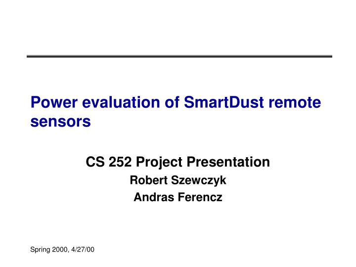 power evaluation of smartdust remote sensors