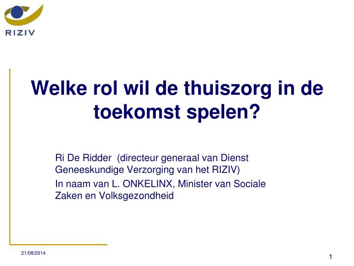 welke rol wil de thuiszorg in de toekomst spelen