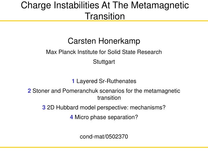 charge instabilities at the metamagnetic transition