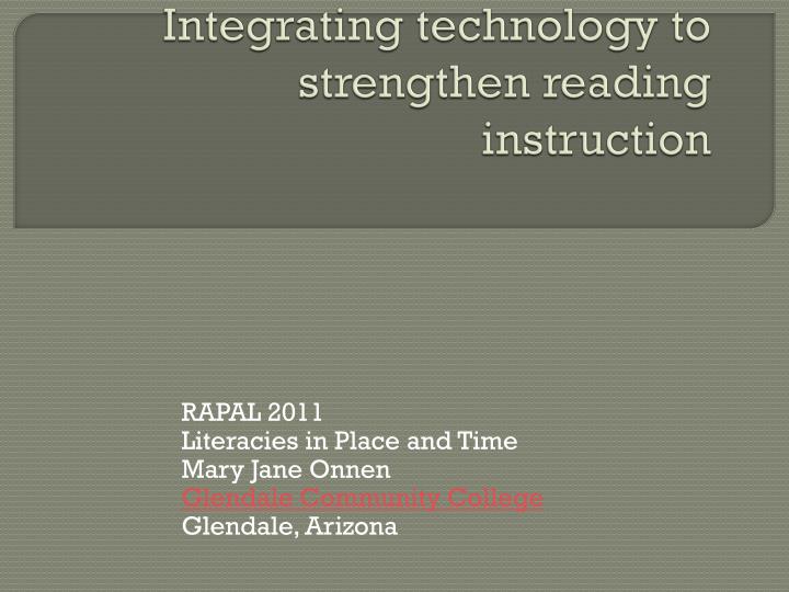 integrating technology to strengthen reading instruction